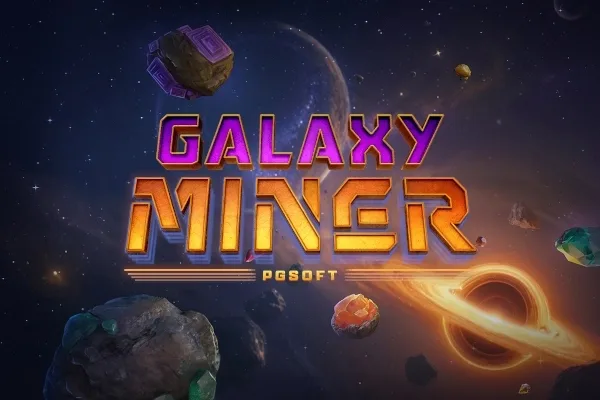 ทดลองเล่นสล็อต Galaxy Miner 789STEP