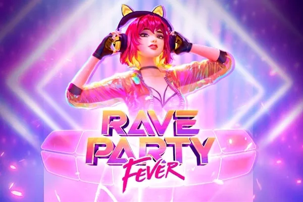 ทดลองเล่นสล็อต Rave Party Fever 789STEP
